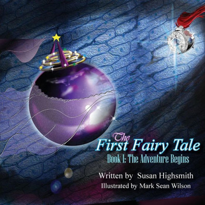 The First Fairy Tale : The Adventure Begins