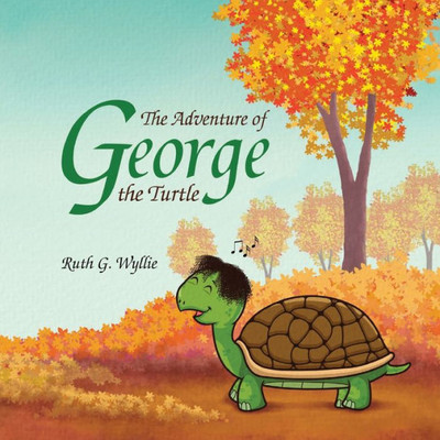 The Adventures Of George The Turtle