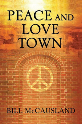Peace And Love Town