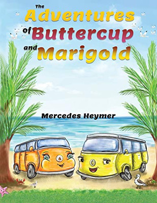 The Adventures of Buttercup and Marigold - Paperback