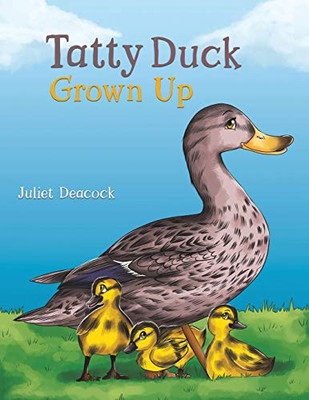 Tatty Duck Grown Up - Paperback