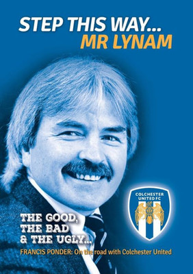 Step This Way... Mr Lynam : The Good, The Bad & The Ugly