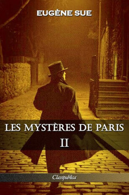 Les Mystères De Paris : Tome Ii - Édition Intégrale
