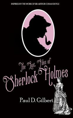 The Lost Files Of Sherlock Holmes