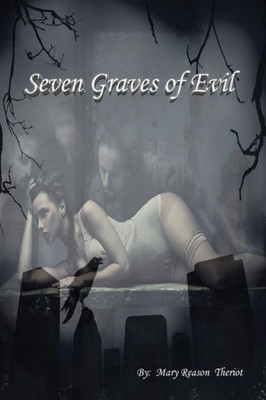 Seven Graves Of Evil