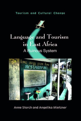 The Impact Of Tourism In East Africa : A Ruinous System