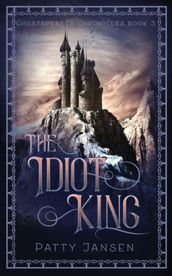 The Idiot King