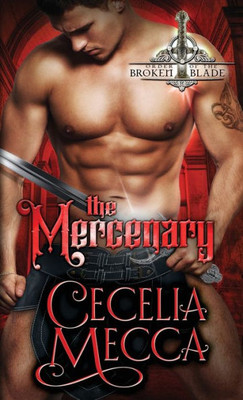 The Mercenary : Order Of The Broken Blade