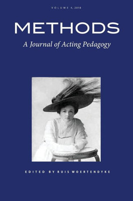 Methods: A Journal Of Acting Pedagogy