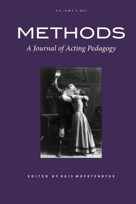 Methods : A Journal Of Acting Pedagogy