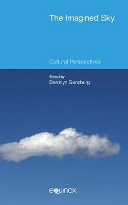 The Imagined Sky : Cultural Perspectives