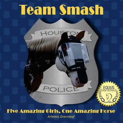 Team Smash : Five Amazing Girls, One Amazing Horse