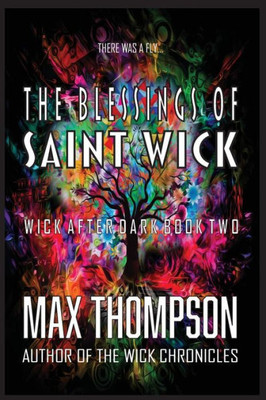 The Blessings Of Saint Wick
