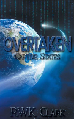 Overtaken : Captive States