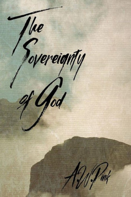 The Sovereignty Of God