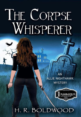 The Corpse Whisperer : An Allie Nighthawk Mystery