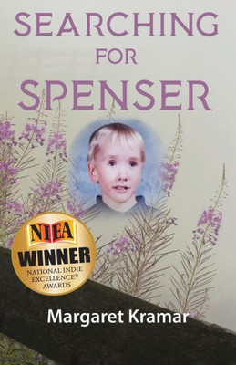 Searching For Spenser : A Mother'S Journey Through Grief