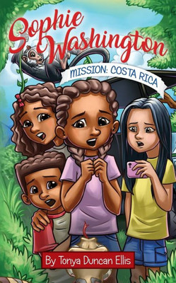 Sophie Washington : Mission: Costa Rica
