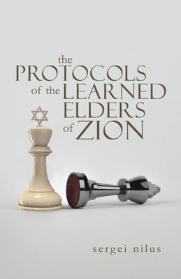 The Protocols Of The Learned Elders Of Zion