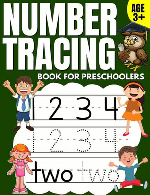 Number Tracing Book For Preschoolers : Trace Numbers Practice Workbook & Math Activity Book (Pre K, Kindergarten And Kids Aged 3-5)