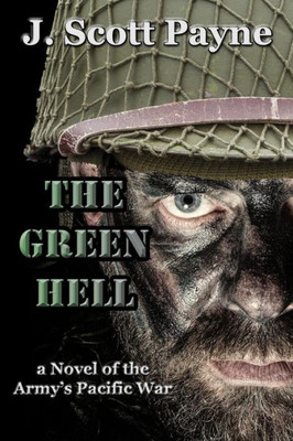 The Green Hell : A Novel Of World War Ii