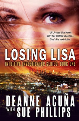 Losing Lisa : Intuitive Investigator Series, Book One