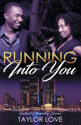 Running Into You : Instant Chemistry Series