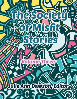 The Society Of Misfit Stories