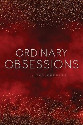 Ordinary Obsessions