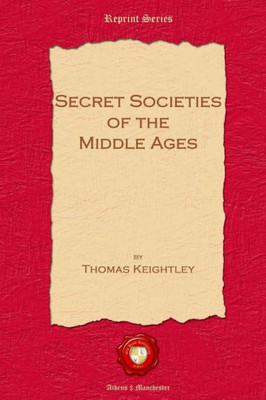 Secret Societies Of The Middle Ages