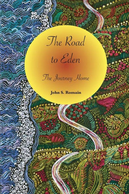 The Road To Eden : The Journey Home
