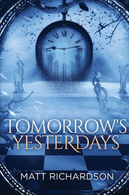 Tomorrow'S Yesterdays