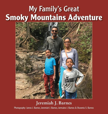 My Family'S Great Smoky Mountains Adventure