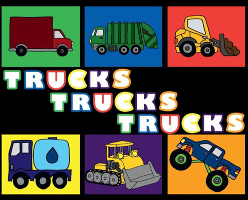 Trucks Trucks Trucks