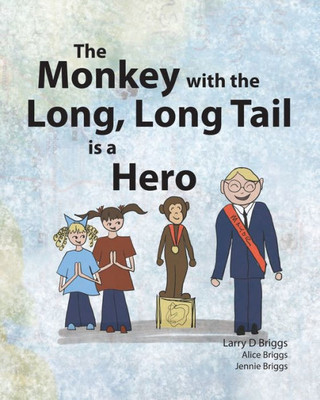 The Monkey With The Long, Long Tail Is A Hero