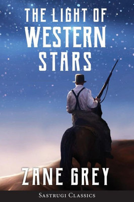 The Light Of Western Stars (Annotated)