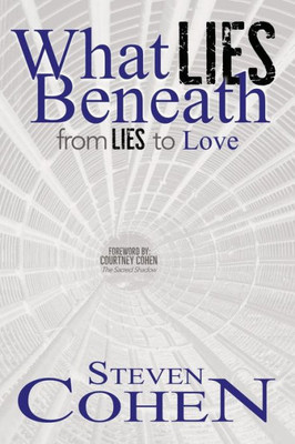 What Lies Beneath : From Lies To Love