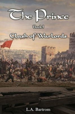 The Prince Book 1 : Clash Of Warlords