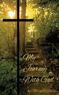 My Journey With God