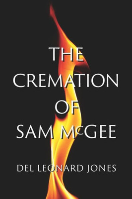 The Cremation Of Sam Mcgee