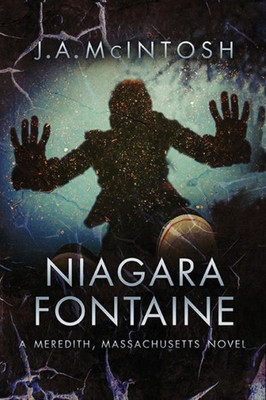 Niagara Fontaine : A Meredith, Massachusetts Novel