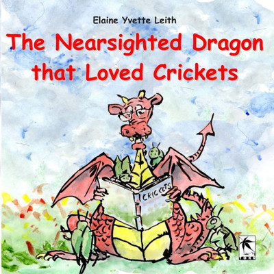 The Nearsighted Dragon That Loved Crickets