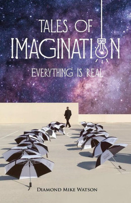 Tales Of Imagination : Everything Is Real