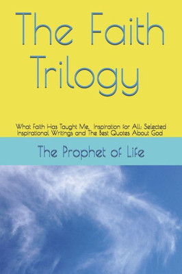 The Faith Trilogy : 3 Faith Filled Books