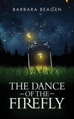 The Dance Of The Firefly