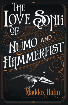 The Love Song Of Numo And Hammerfist