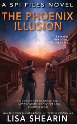 The Phoenix Illusion : A Spi Files Novel