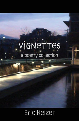 Vignettes : A Poetry Collection