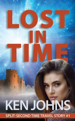 Lost In Time : Split-Second Time Travel Story #1