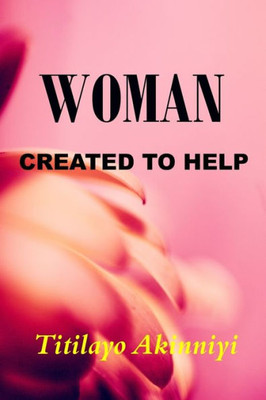 Woman Created To Help